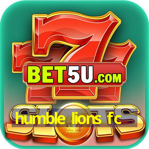 humble lions fc